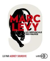 Vente  Le crépuscule des fauves  - Marc Levy 