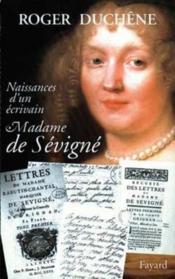 Naissances D'Un Ecrivain ; Madame De Sevigne - Couverture - Format classique