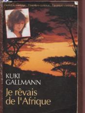 Je Revais De L'Afrique - Couverture - Format classique