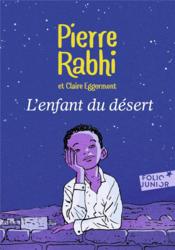L'enfant du désert  - Claire Eggermont - Pierre Rabhi - Marc N'guessan 