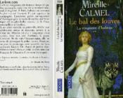 Vente  Le bal des louves - tome 2 - vol02  - Mireille Calmel 