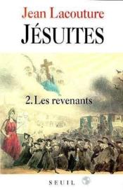 Jésuites, une multibiographie t.2 ; les revenants - Couverture - Format classique