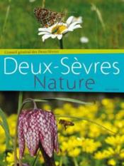 Deux-Sèvres sauvages et naturelles  - Collectif 