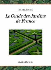 Le guide des jardins de france - Couverture - Format classique