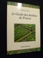 Le guide des jardins de france - Couverture - Format classique