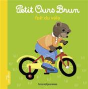 Vente  Petit ours brun fait du vélo  - Marie Aubinais - Danièle Bour 