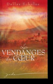 Les Vendanges Du Coeur - Couverture - Format classique