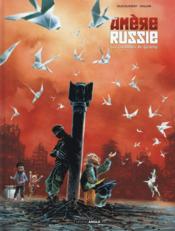 Amère Russie t.2 ; les colombes de Grozny  - Anlor 