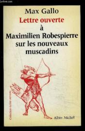 Lettre ouverte à Maximilien Robespierre sur les nouveaux muscadins - Couverture - Format classique