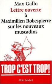 Lettre ouverte à Maximilien Robespierre sur les nouveaux muscadins - Couverture - Format classique