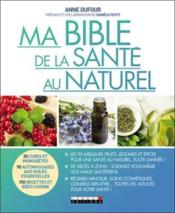 Vente  Ma bible de la santé au naturel  - Anne Dufour 