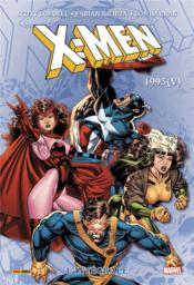 X-Men ; Intégrale vol.36 ; 1993 t.5  - Scott Lobdell - Fabian Nicieza - Bob Harras 