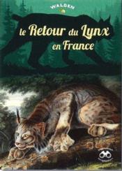 Le retour du lynx en France  - Collectif 