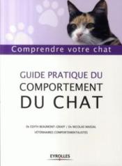 Guide pratique du comportement du chat ; comprendre votre chat  - Massal - Nicolas Massal 