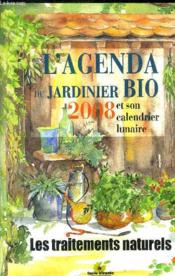 L'agenda du jardinier bio et son calendrier lunaire (édition 2008) - Couverture - Format classique