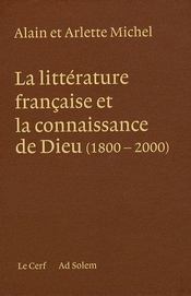 La littérature française et la connaissance de Dieu - Couverture - Format classique