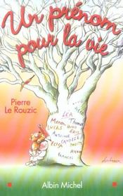 Un prénom pour la vie ; choix et influence du prénom - Intérieur - Format classique