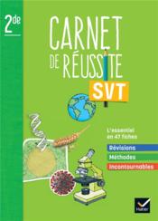Carnet de réussite ; SVT ; 2de ; carnet élève  - Aurelie Gresset-Hurpin - Gilliane Creusot 