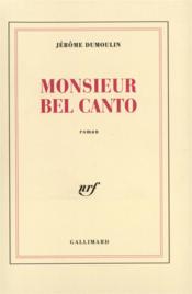 Monsieur bel canto - Couverture - Format classique