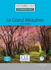 Le Grand Meaulnes, d'après Alain Fournier ; niveau A2 - Couverture - Format classique