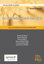Le but désintéressé des ASBL : dossier ASBL actualites n 25  - Fernand Maillard 