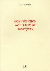 Conversation avec ceux des tropiques - Couverture - Format classique