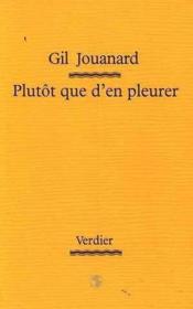 Plutôt que d'en pleurer - Couverture - Format classique