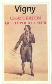 Chatterton - quitte pour la peur  - Alfred De Vigny 