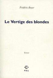 Le vertige des blondes - Couverture - Format classique