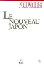 Pouvoirs, n 071, tome 71 - le nouveau japon - Couverture - Format classique