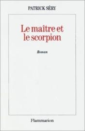 Maitre et le scorpion - roman (le) - Couverture - Format classique