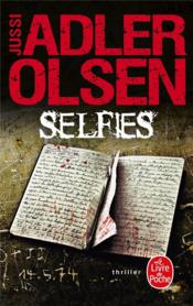 les enquêtes du département V T.7 ; selfies  - Jussi Adler-Olsen 
