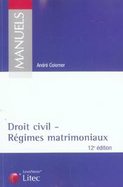 Droit civil - regimes matrimoniaux (12e édition) - Intérieur - Format classique