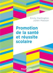 Promotion de la santé et réussite scolaire  - Julien Masson - Emily Darlington 