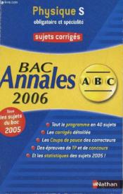 Abc Du Bac T.9 ; Annales ; Sujets Corriges ; Bac 2006 - Couverture - Format classique