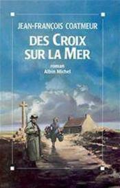 Des croix sur la mer - Couverture - Format classique