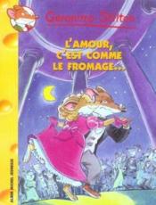 Geronimo Stilton t.12 : l'amour, c'est comme le fromage... - Couverture - Format classique
