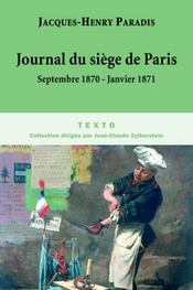 Journal du siège de Paris ; septembre 1870-janvier 1871 - Intérieur - Format classique