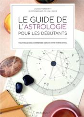 Le guide de l'astrologie pour les débutants  - Lisa Linder 