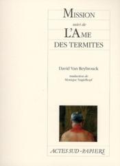 Vente  Mission ; l'âme des termites  - David Van Reybrouck 