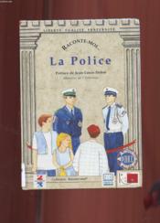 Collection Raconte Moi (Serie F 9999) La Police - Couverture - Format classique