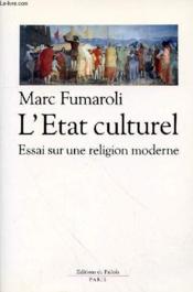 L'état culturel ; essai sur une religion moderne - Couverture - Format classique