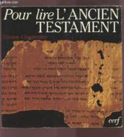 Pour lire l'ancien testament - Couverture - Format classique