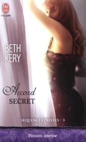 Vente  Sequences privées t.3 ; accord secret  - Beth Kery 