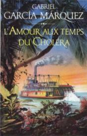 L'Amour aux temps du choléra - Couverture - Format classique