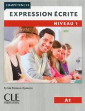 Expression écrite ; niveau 1 ; A1 (édition 2017) - Couverture - Format classique