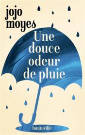 Une douce odeur de pluie - Couverture - Format classique