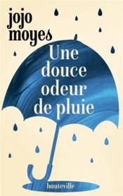 <a href="/node/28737">Une douce odeur de pluie</a>