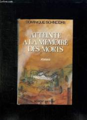 Atteinte A La Memoire Des Morts - Couverture - Format classique