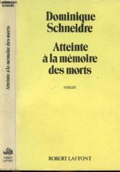 Atteinte A La Memoire Des Morts - Couverture - Format classique